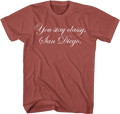 Front & Back You Stay Classy San Diego Anchorman T-Shirt Hoodie, Sweatshirt | CiraTrend.com (Image 1)