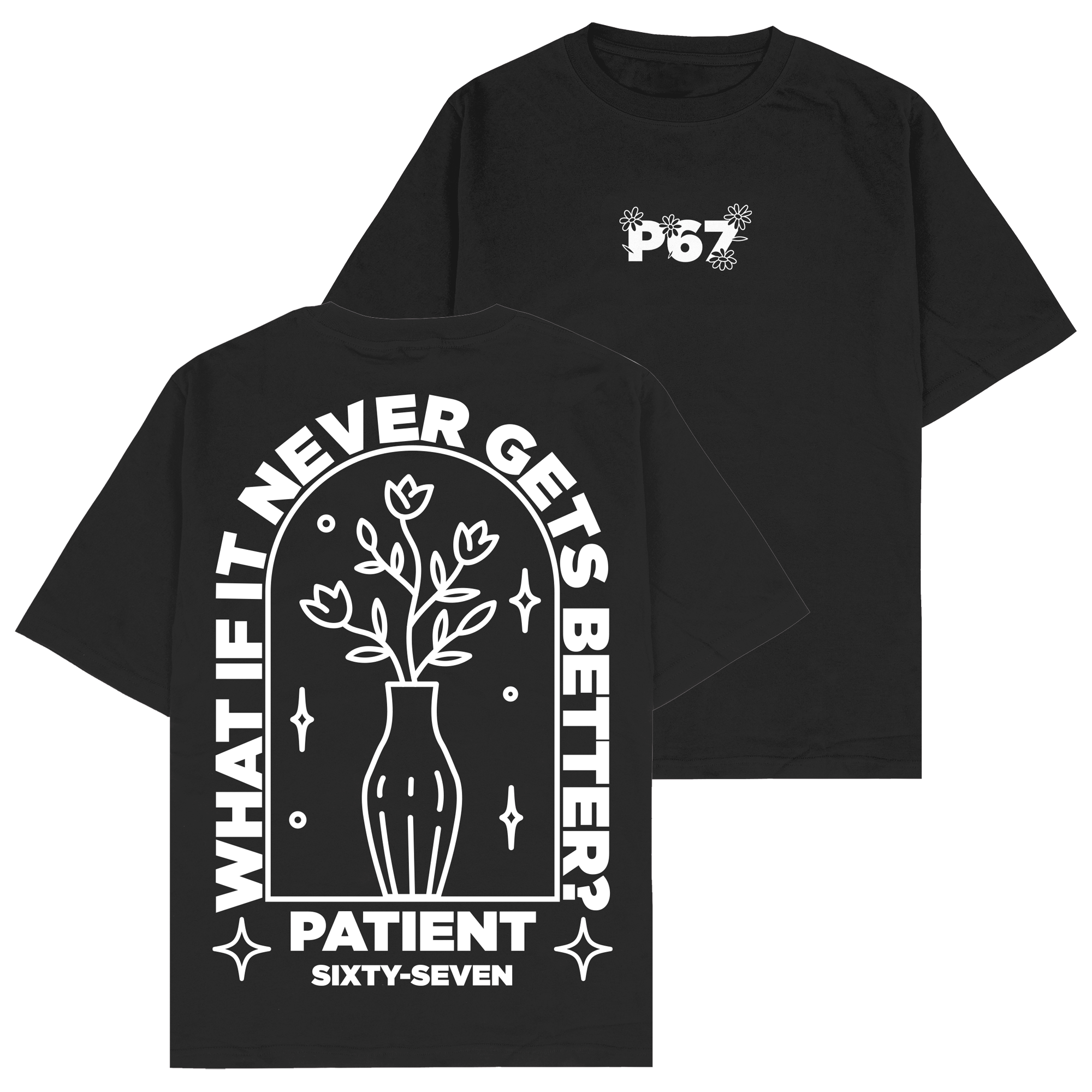 Patient Sixty-Seven - Flower T-Shirt