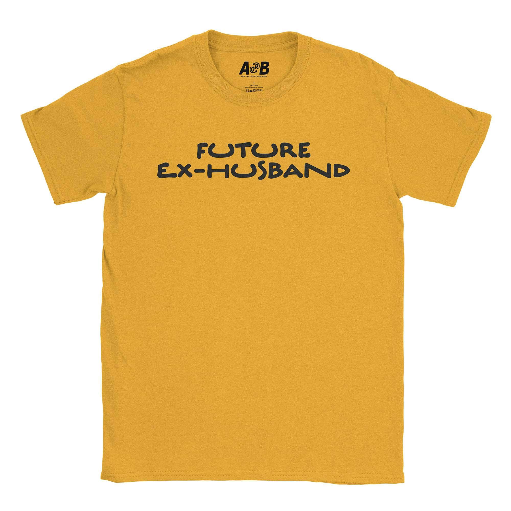 Ex Husband T-Shirts, Hoodie, Sweatshirt