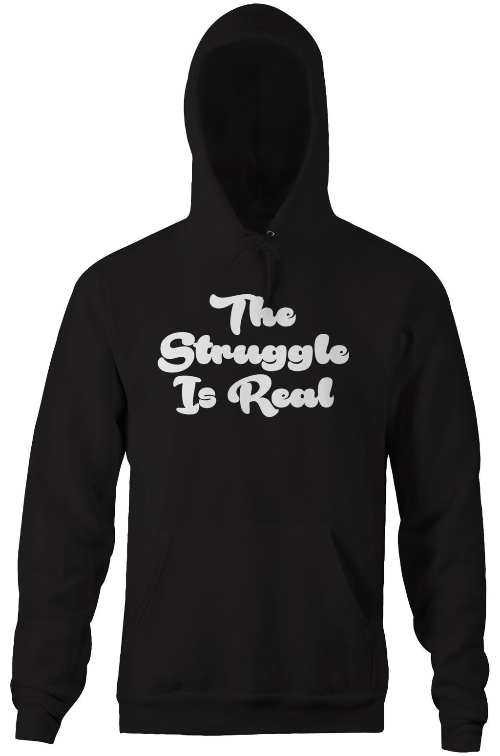 The Struggle Is Real Hoodie T-Shirts, Sweatshirt | CiraTrend.com (Image 3)