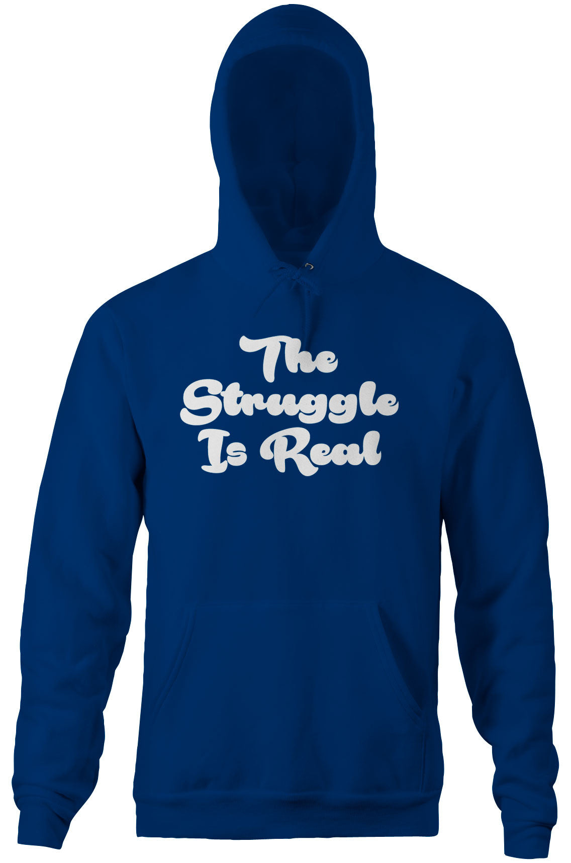 The Struggle Is Real Hoodie T-Shirts, Sweatshirt | CiraTrend.com (Image 1)