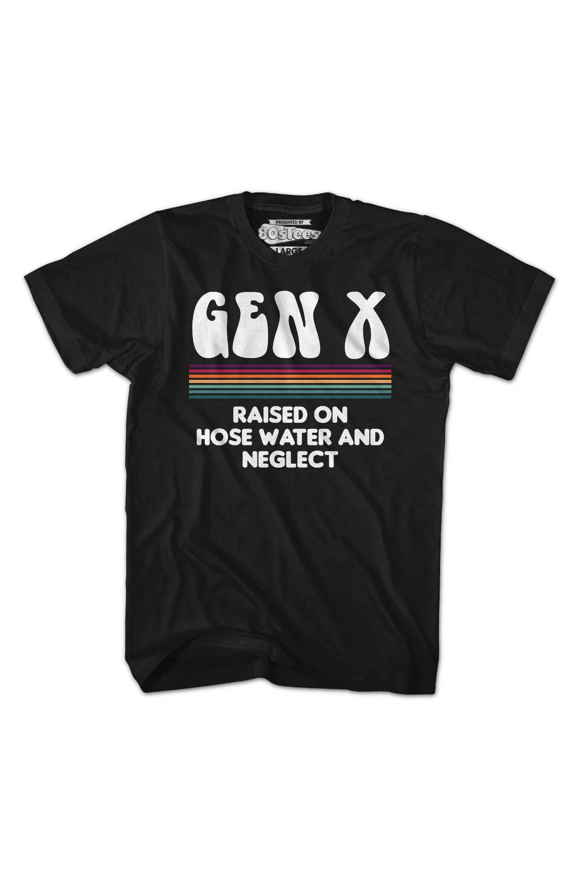 Gen X Raised On Hose Water And Neglect T-Shirt Hoodie, Sweatshirt | CiraTrend.com (Image 2)