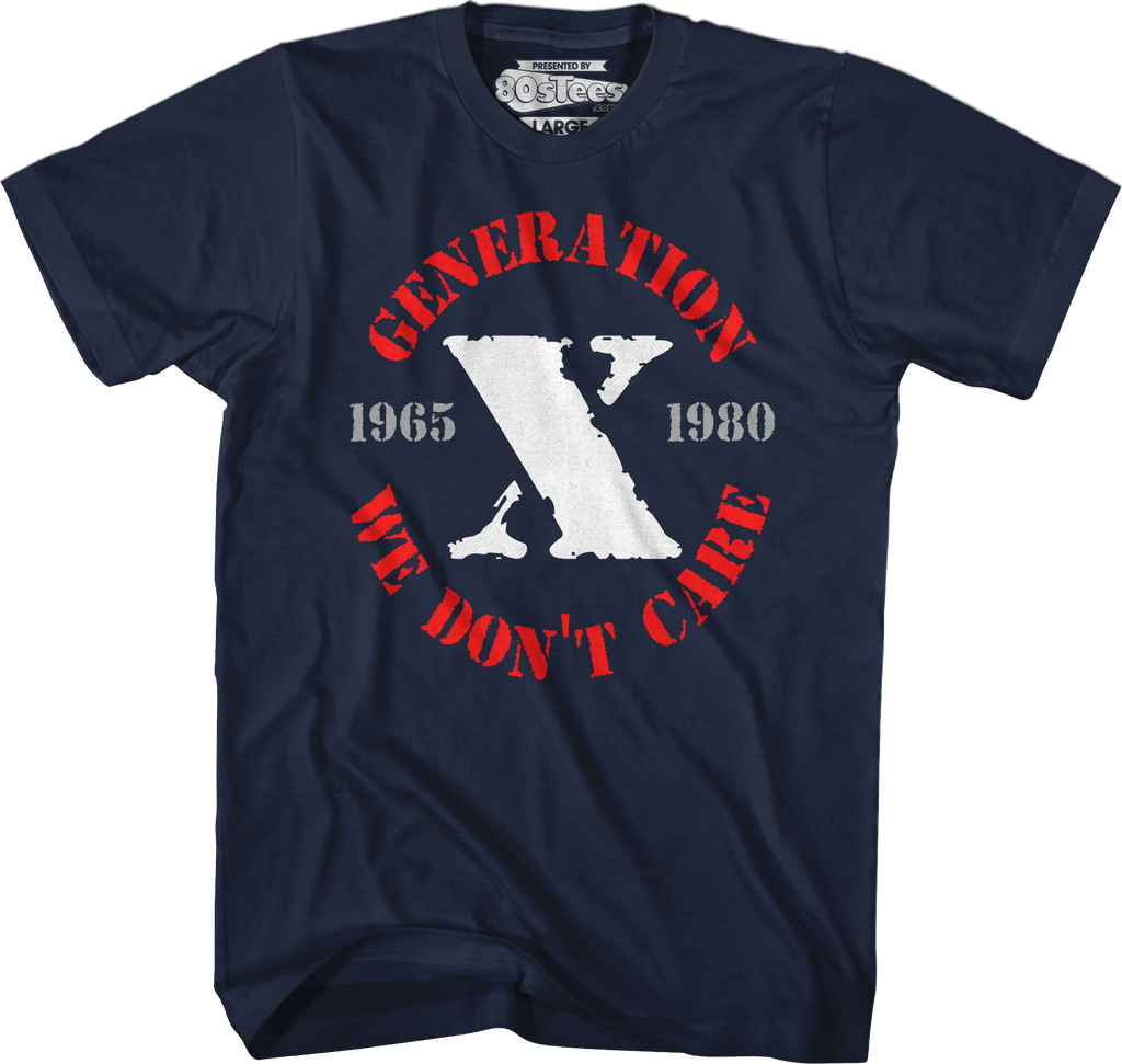 Generation X We Don't Care T-Shirt Hoodie, Sweatshirt | CiraTrend.com (Image 3)