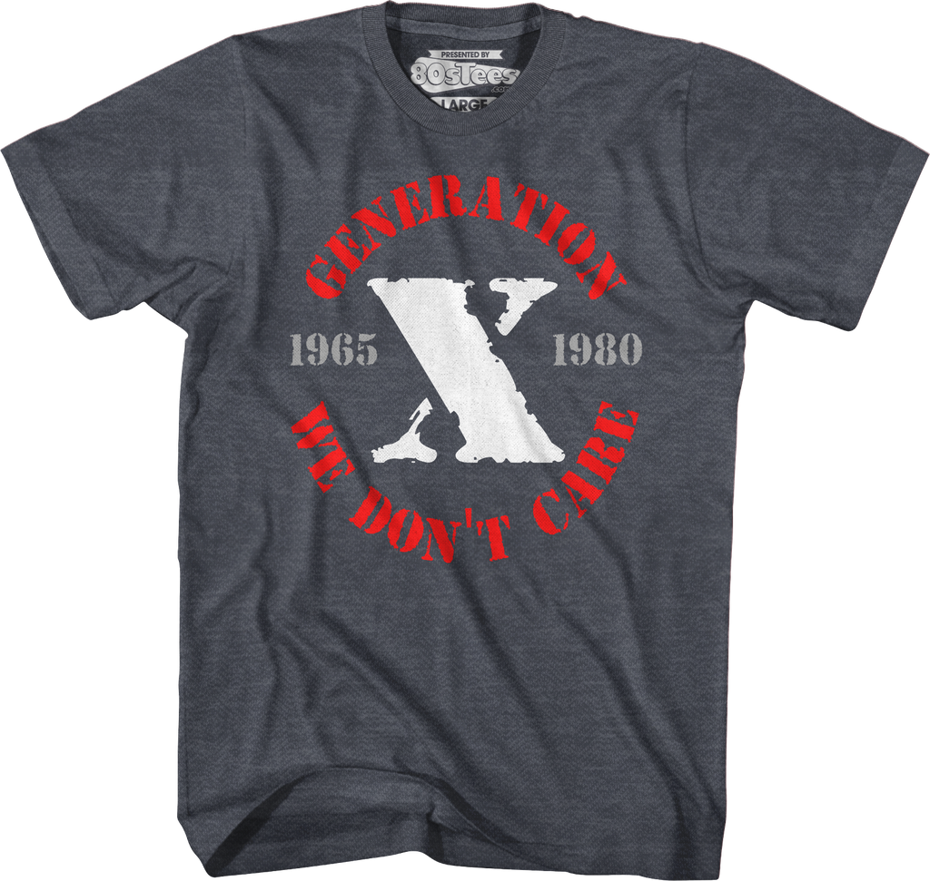 Generation X We Don't Care T-Shirt Hoodie, Sweatshirt | CiraTrend.com (Image 4)