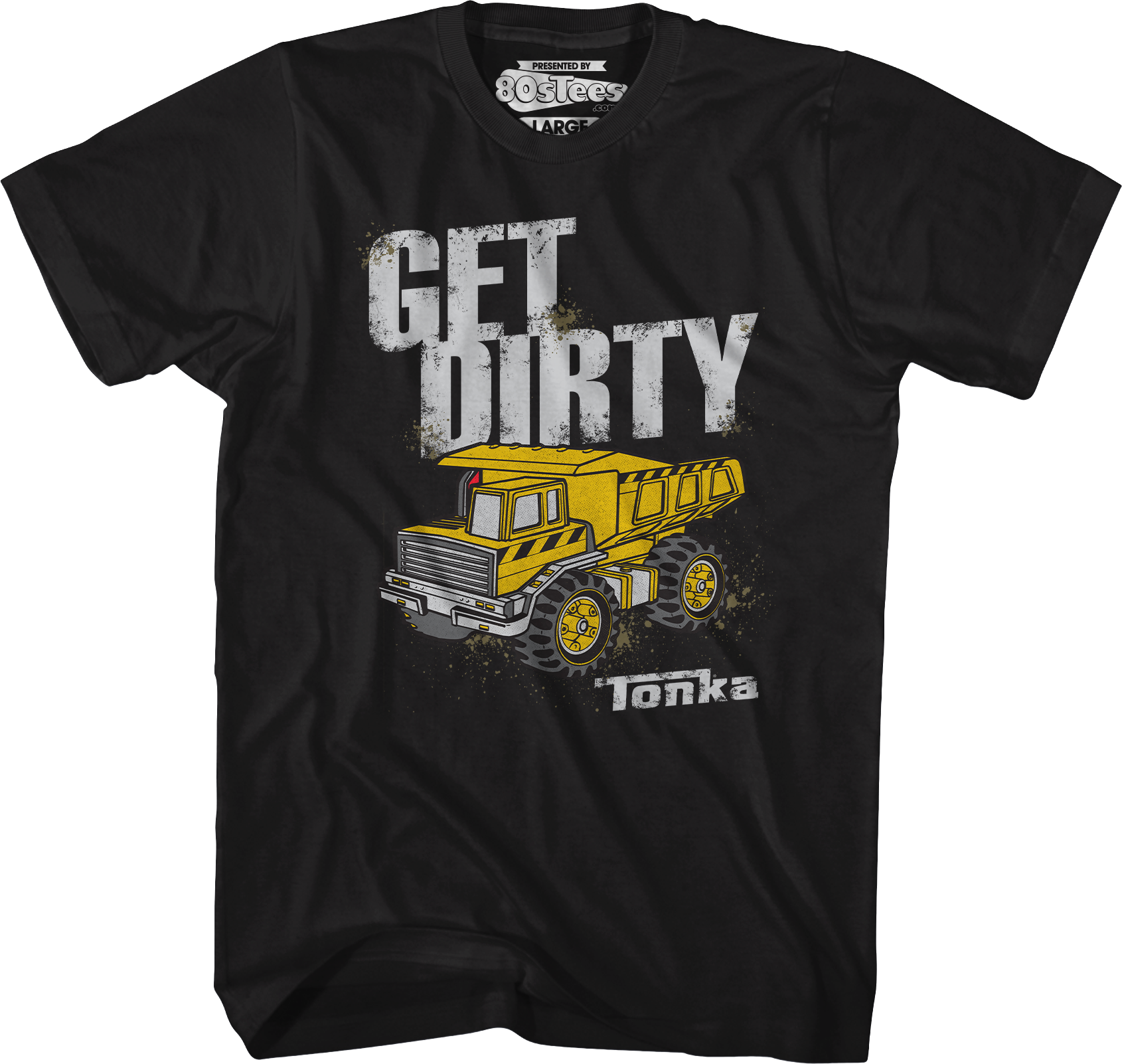 Get Dirty Tonka T-Shirt Hoodie, Sweatshirt | CiraTrend.com (Image 1)