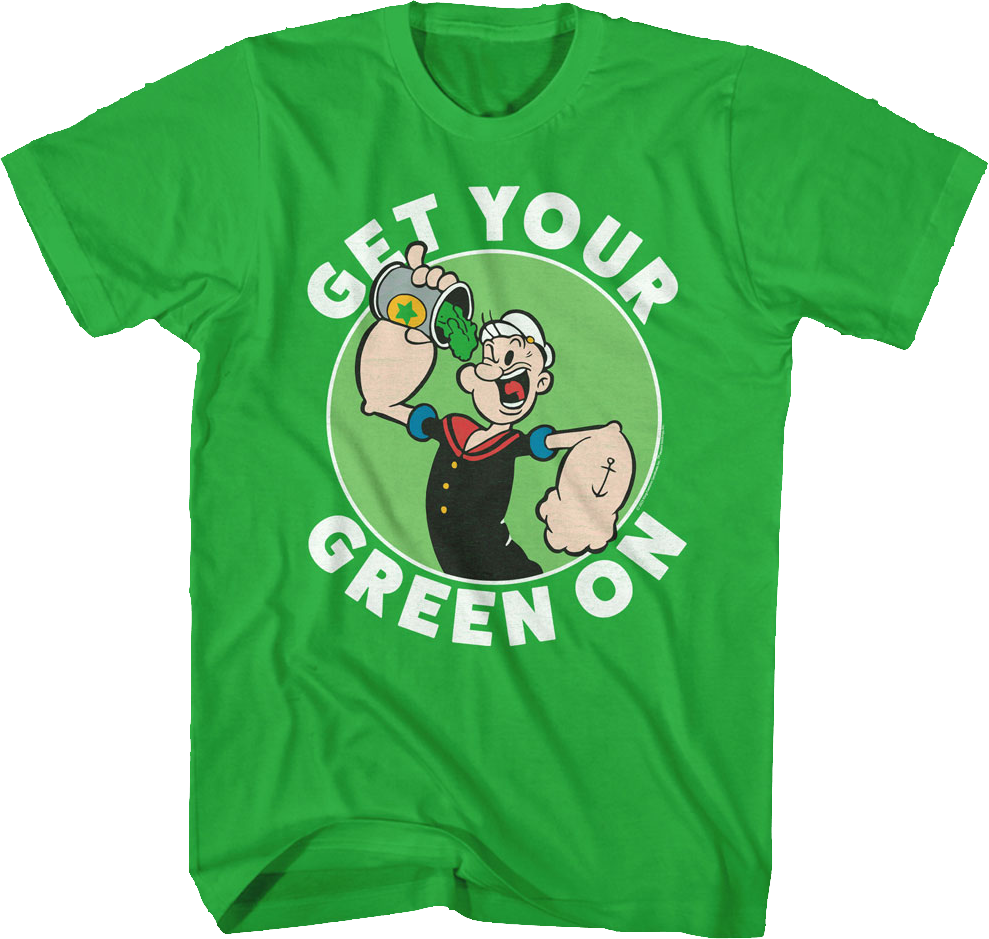 Get Your Green On Popeye T-Shirt Hoodie, Sweatshirt | CiraTrend.com (Image 1)