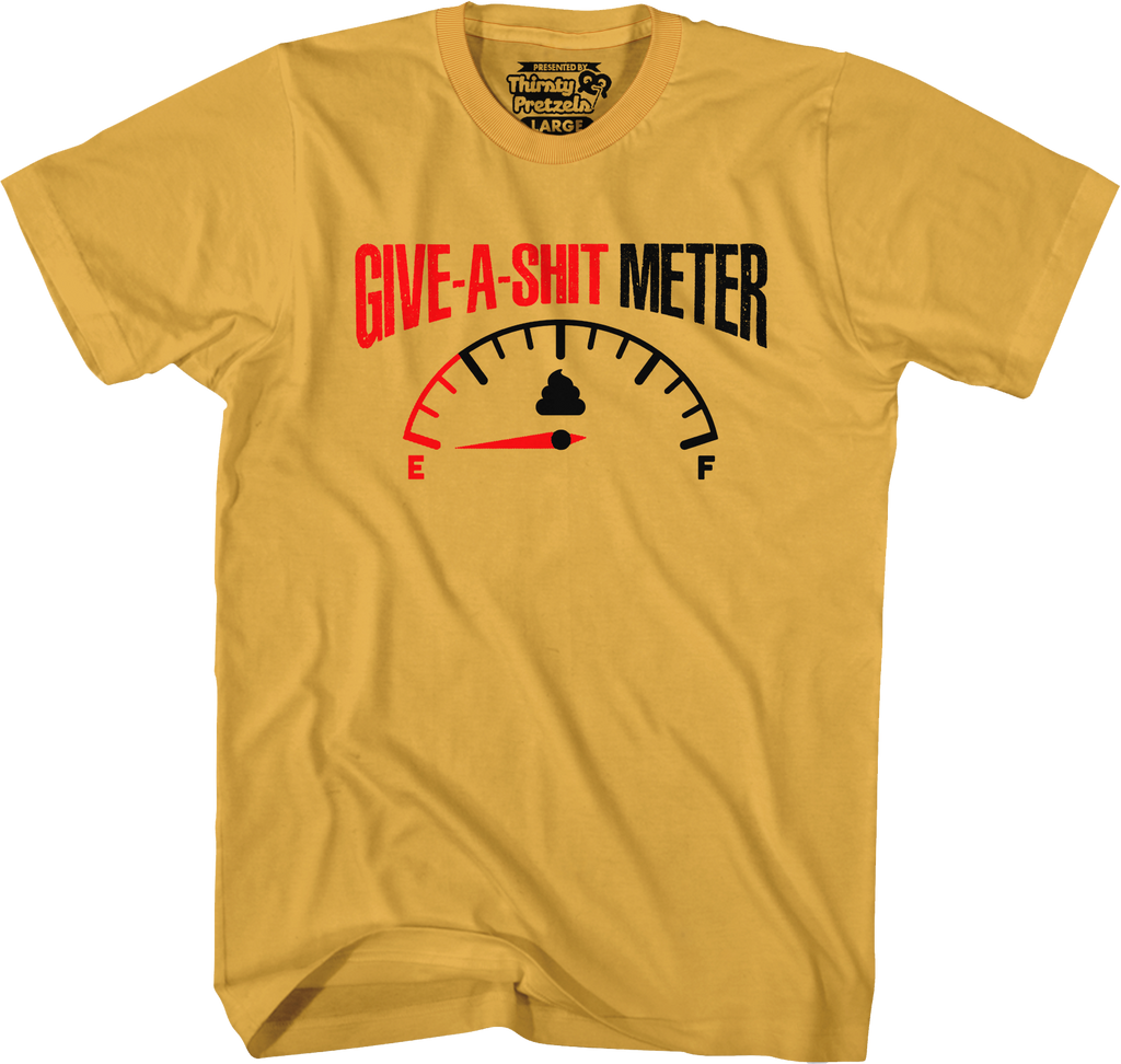 Give-A-Shit Meter T-Shirt Hoodie, Sweatshirt | CiraTrend.com (Image 4)
