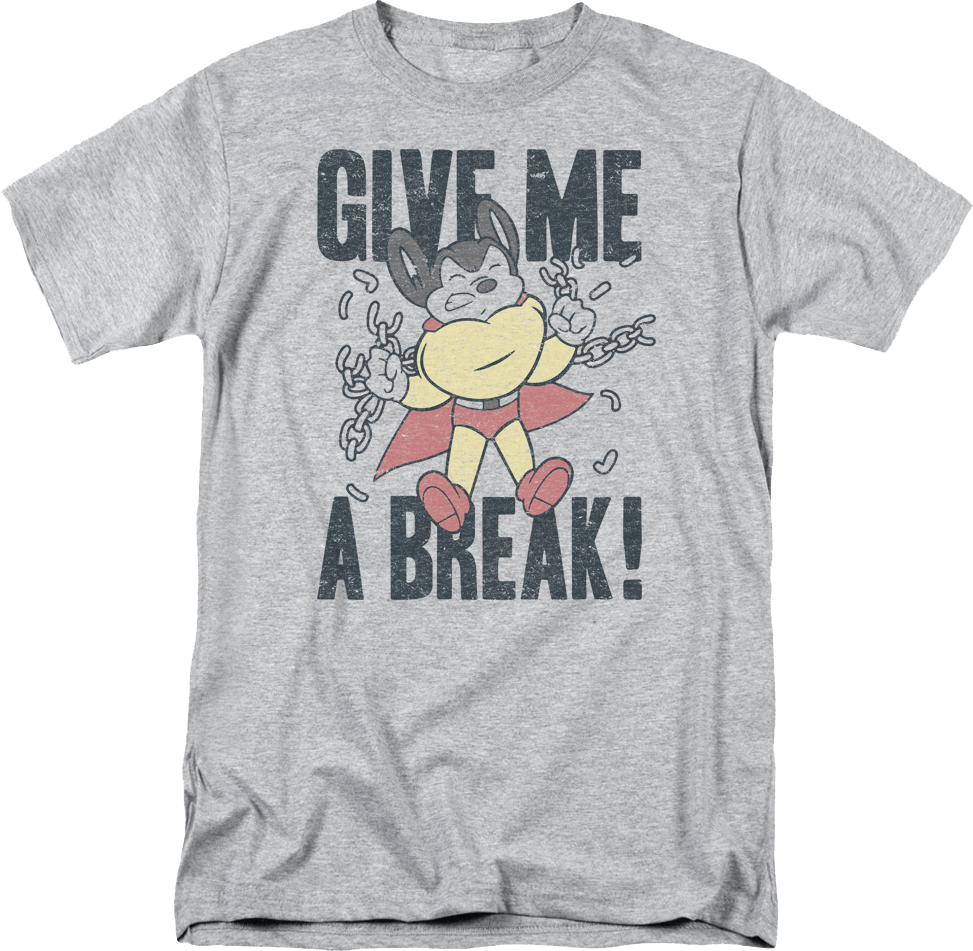 Give Me A Break Mighty Mouse T-Shirt Hoodie, Sweatshirt | CiraTrend.com (Image 1)