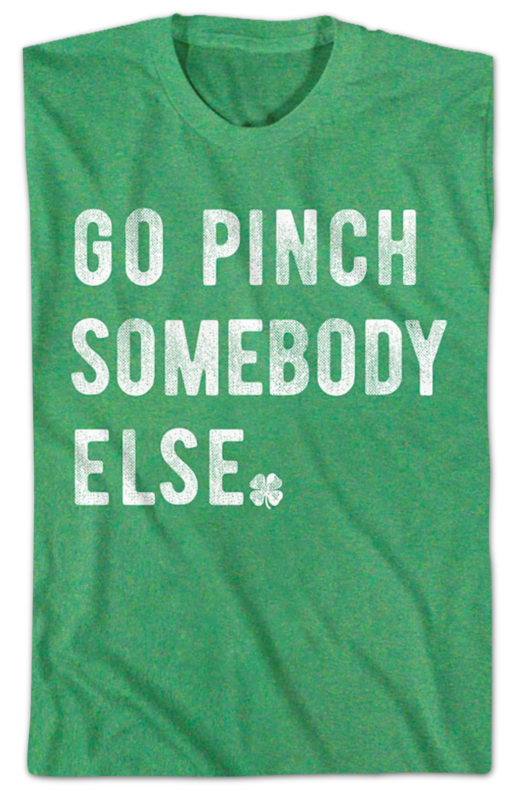 Go Pinch Somebody Else St. Patrick's Day T-Shirt Hoodie, Sweatshirt | CiraTrend.com (Image 2)