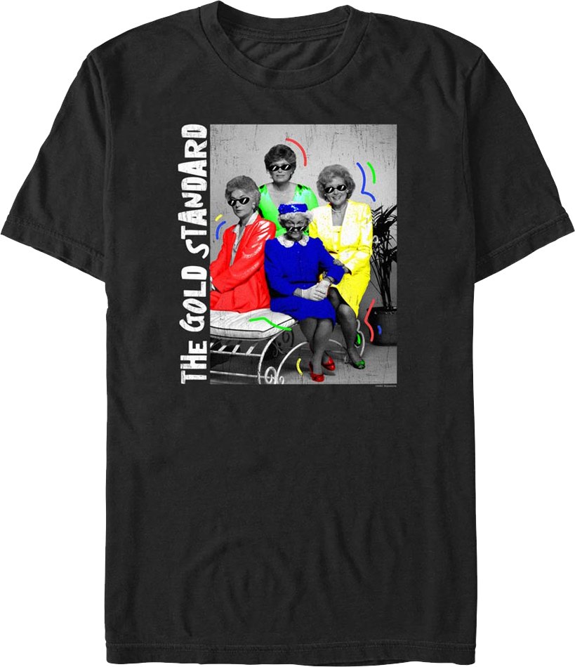 Gold Standard Golden Girls T-Shirt Hoodie, Sweatshirt | CiraTrend.com (Image 1)