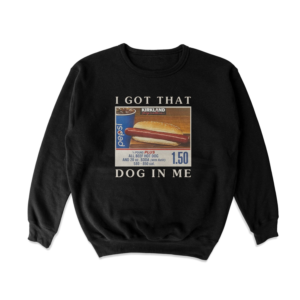 Got that Hot Dog in Me Sweatshirt T-Shirts, Hoodie | CiraTrend.com (Image 1)
