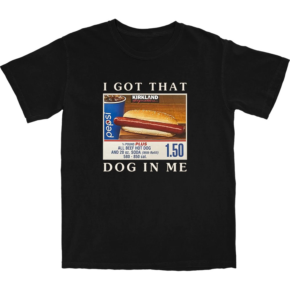 Got That Hot Dog In Me T Shirt Style001 Hoodie, Sweatshirt | CiraTrend.com (Image 2)