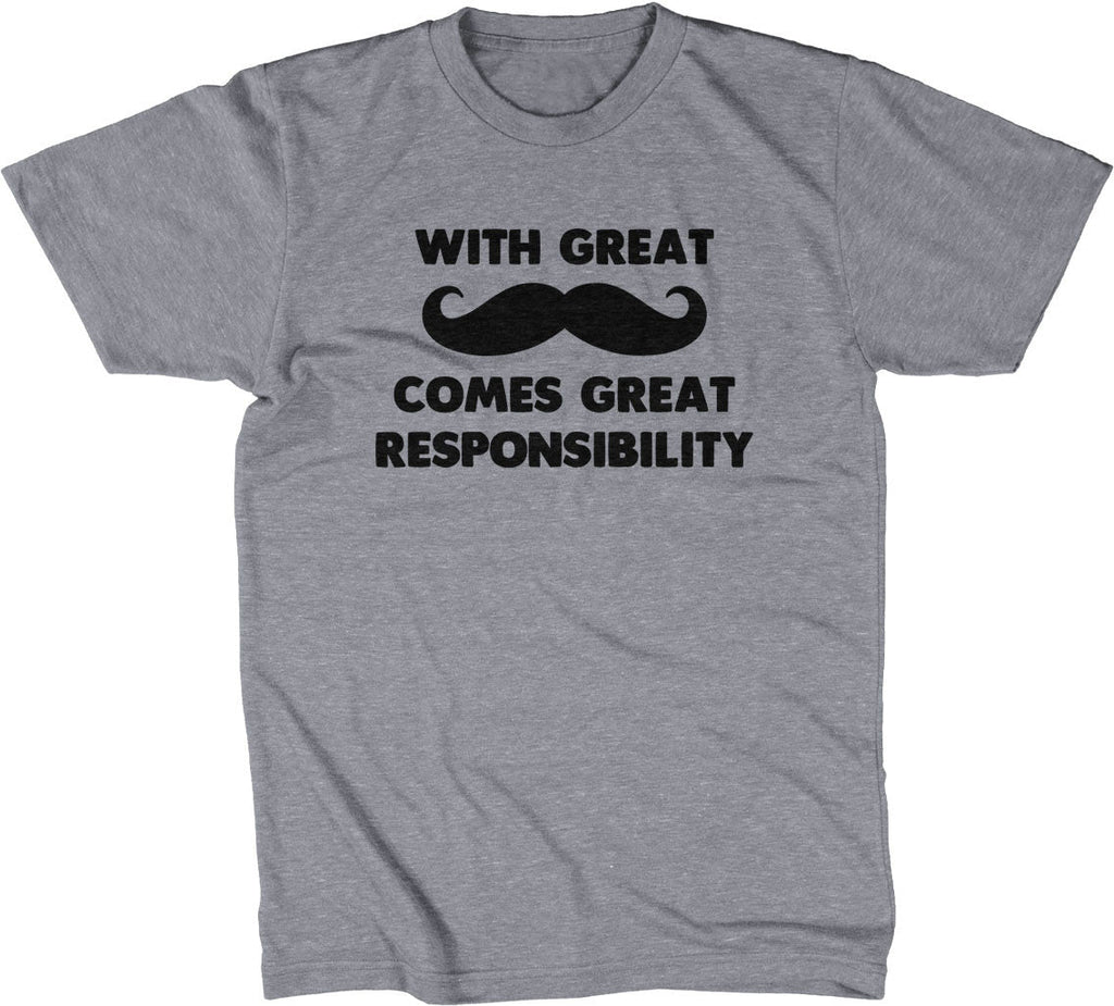 With Great Mustache Comes Great Responsibility T-Shirt Hoodie, Sweatshirt | CiraTrend.com (Image 1)
