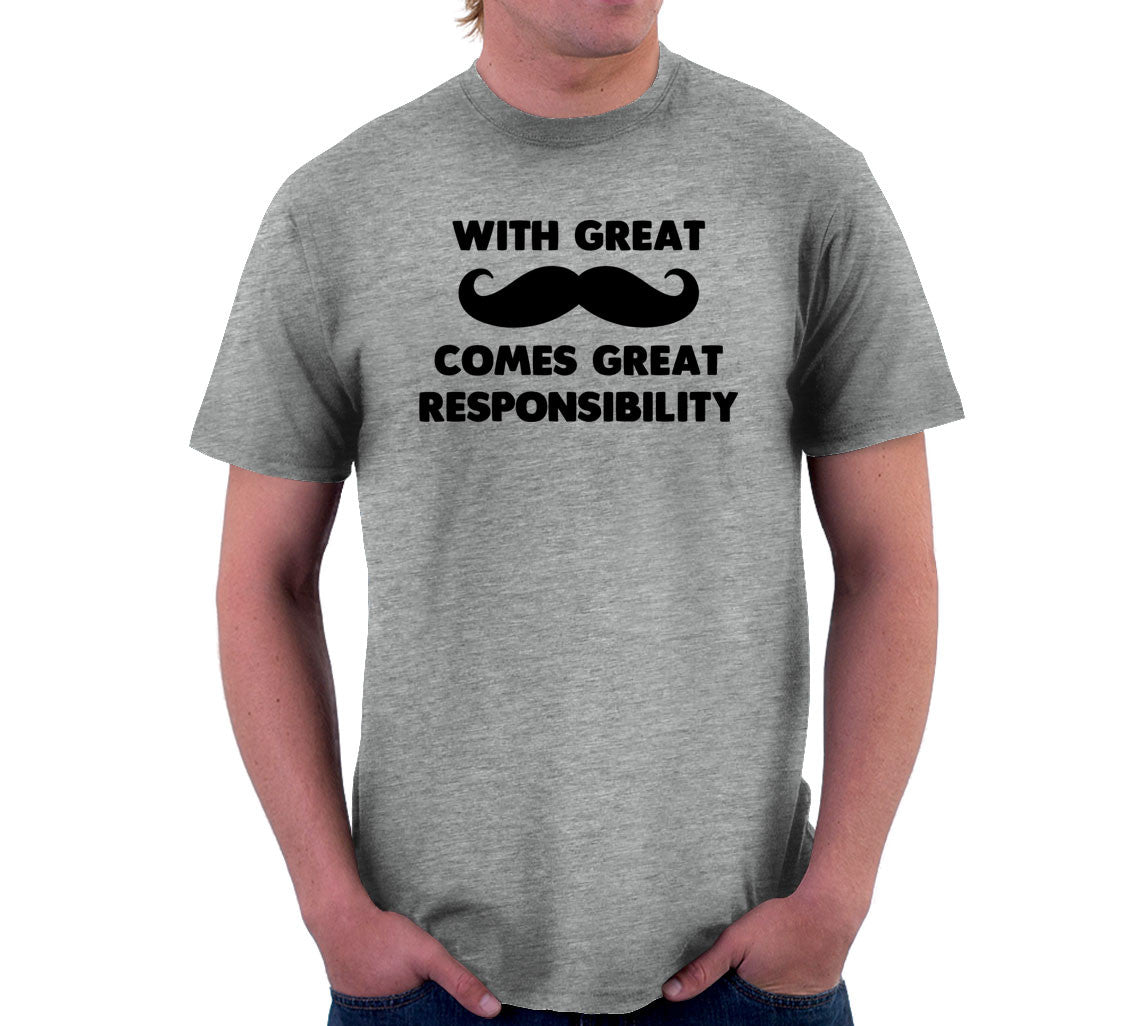 With Great Mustache Comes Great Responsibility T-Shirt Hoodie, Sweatshirt | CiraTrend.com (Image 3)