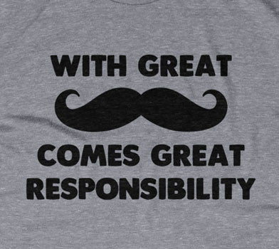 With Great Mustache Comes Great Responsibility Hoodie T-Shirts, Sweatshirt | CiraTrend.com (Image 2)