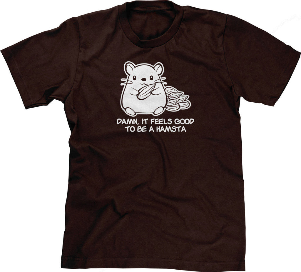 Damn It Feels Good To Be A Hamsta T-Shirt Hoodie, Sweatshirt | CiraTrend.com (Image 1)