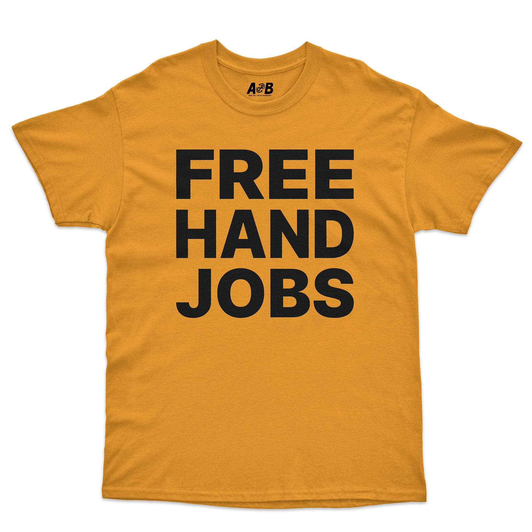 Hand Jobs T-Shirts, Hoodie, Sweatshirt