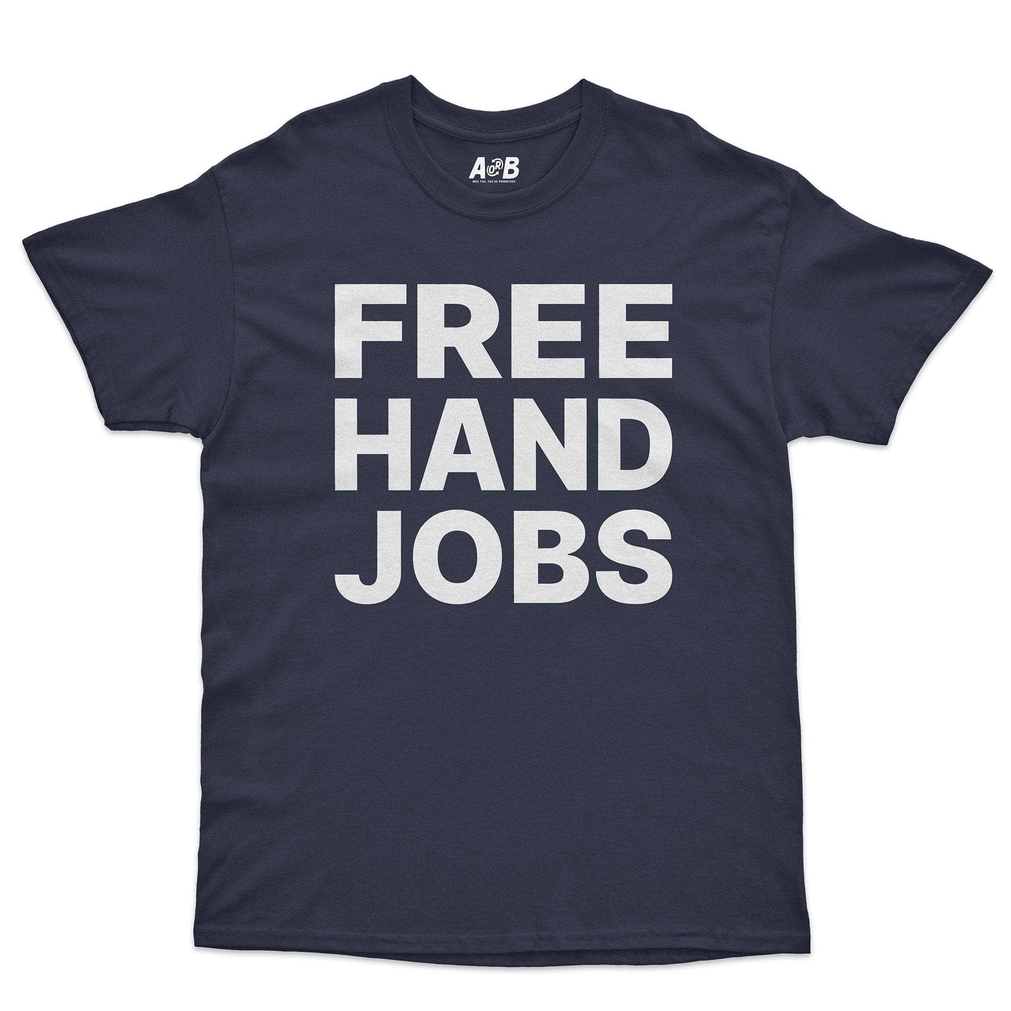 Hand Jobs T-Shirts, Hoodie, Sweatshirt