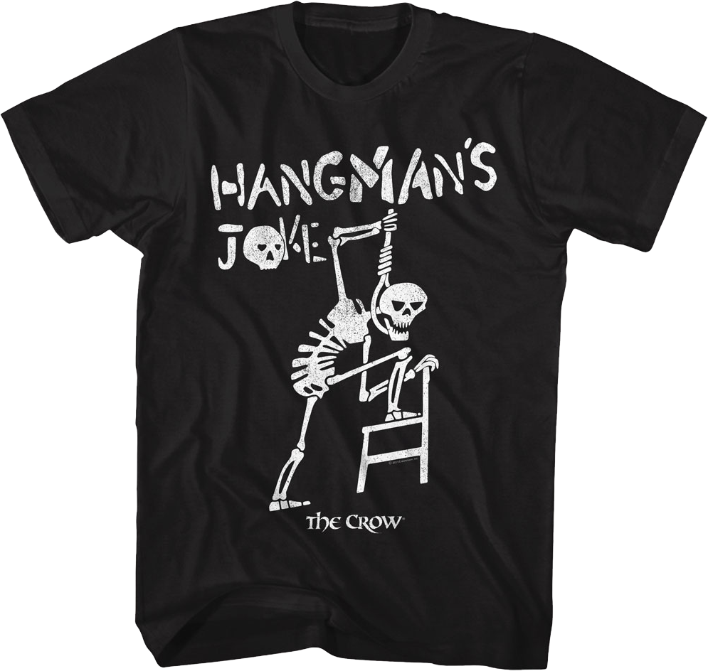 Hangman's Joke The Crow T-Shirt Hoodie, Sweatshirt | CiraTrend.com (Image 1)