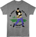 He Doesn'T Play Golf He Destroys Swing Happy Gilmore T-Shirts, Hoodie, Sweatshirt
