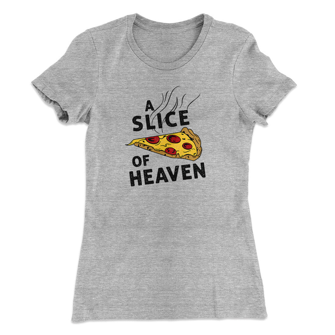 A Slice Of Heaven Women's T-Shirt