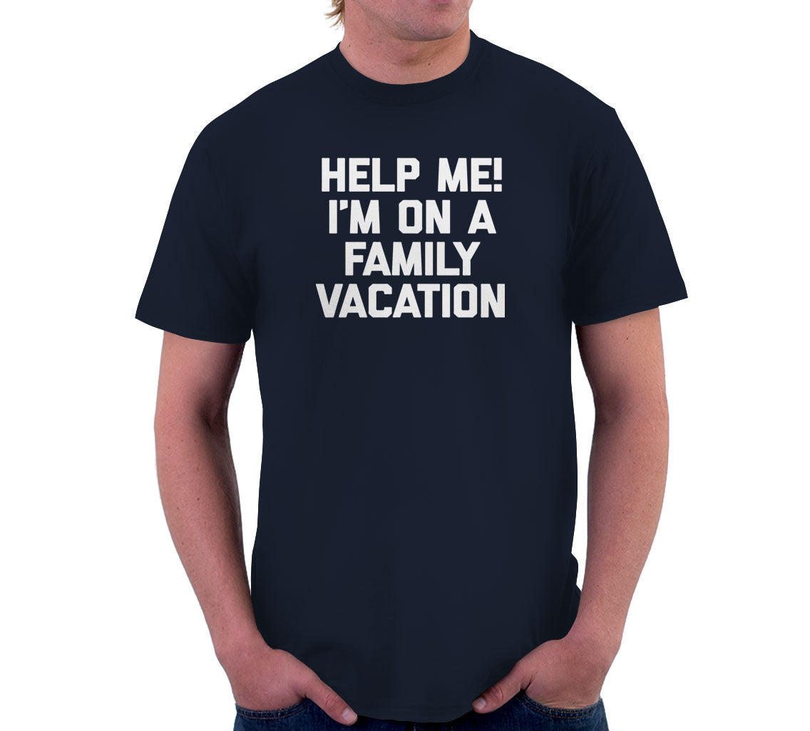 Help Me! I'm On A Family Vacation T-Shirt Hoodie, Sweatshirt | CiraTrend.com (Image 3)