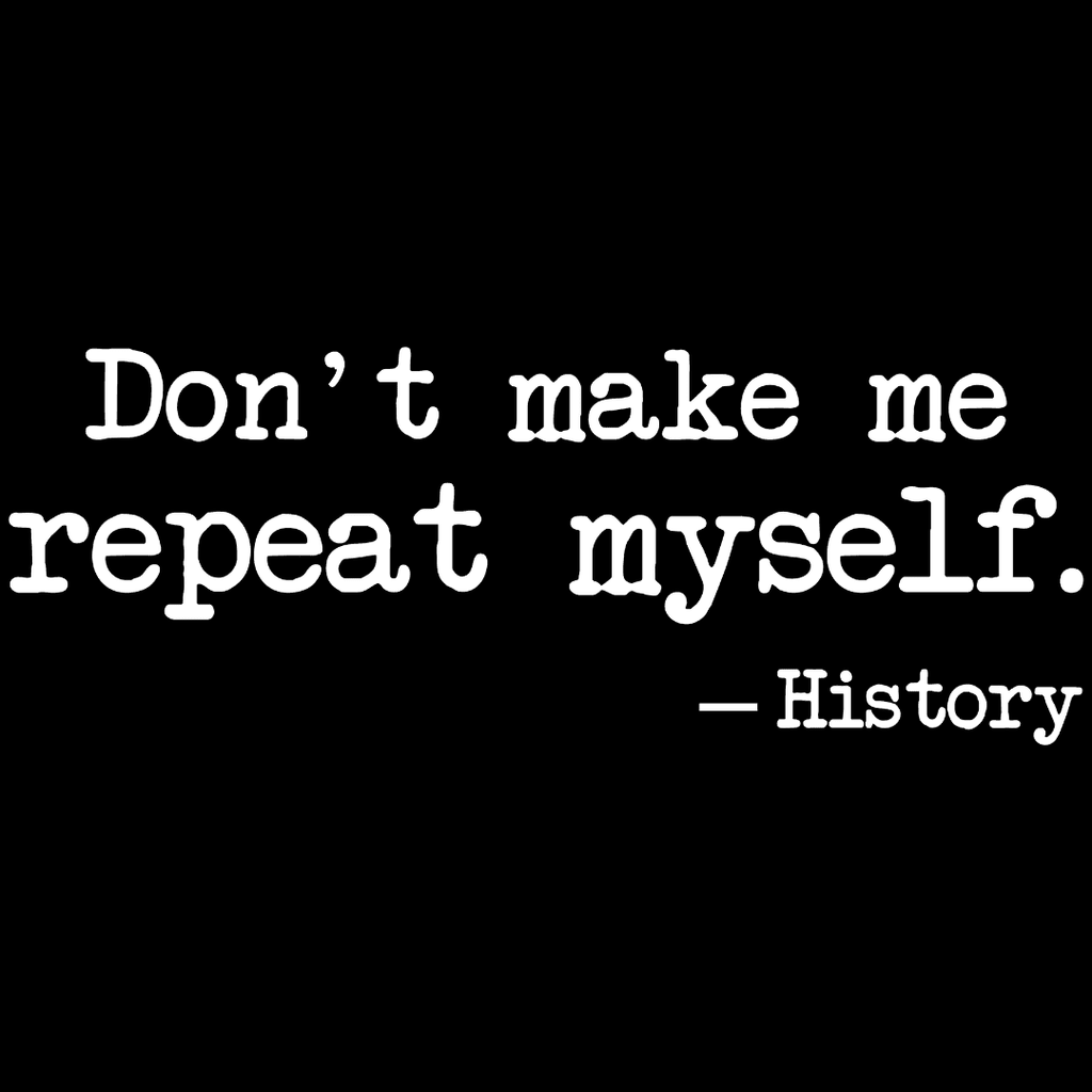 Dont Make Me Repeat Myself T-Shirt Hoodie, Sweatshirt | CiraTrend.com (Image 2)
