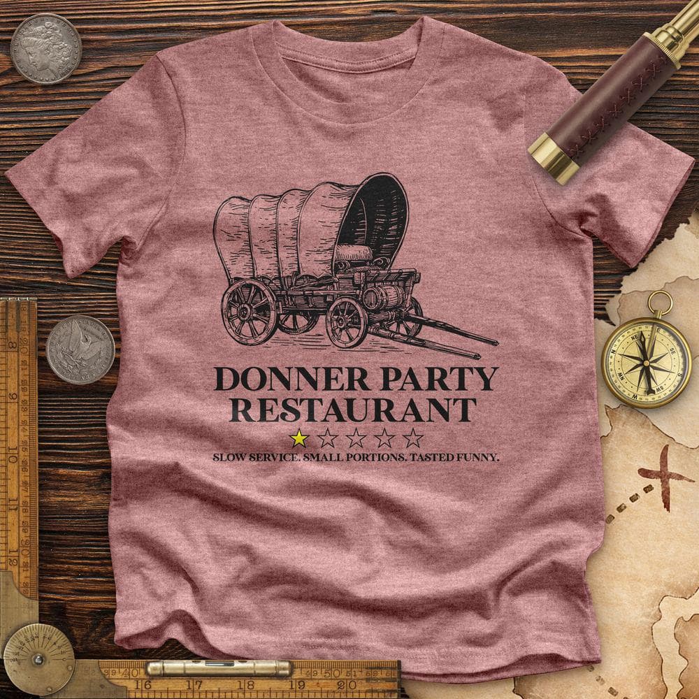 Donner Party Restaurant Review Premium Quality Tee Hoodie, Sweatshirt | CiraTrend.com (Image 1)