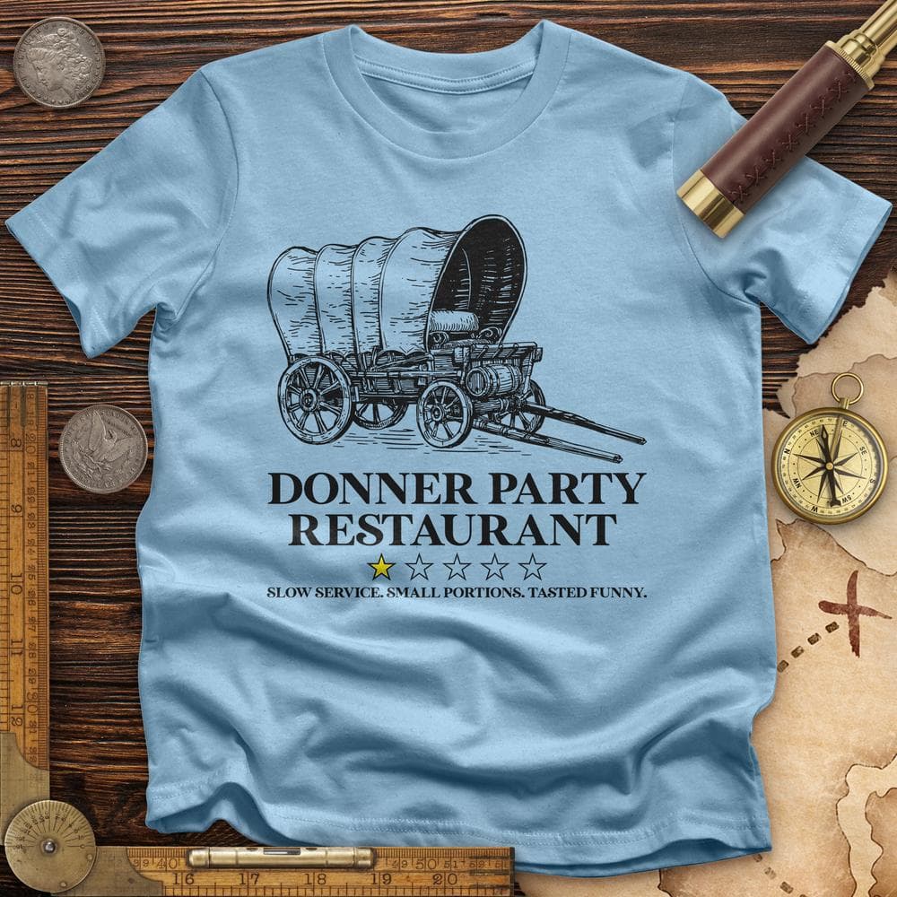 Donner Party Restaurant Review T-Shirt Hoodie, Sweatshirt | CiraTrend.com (Image 5)