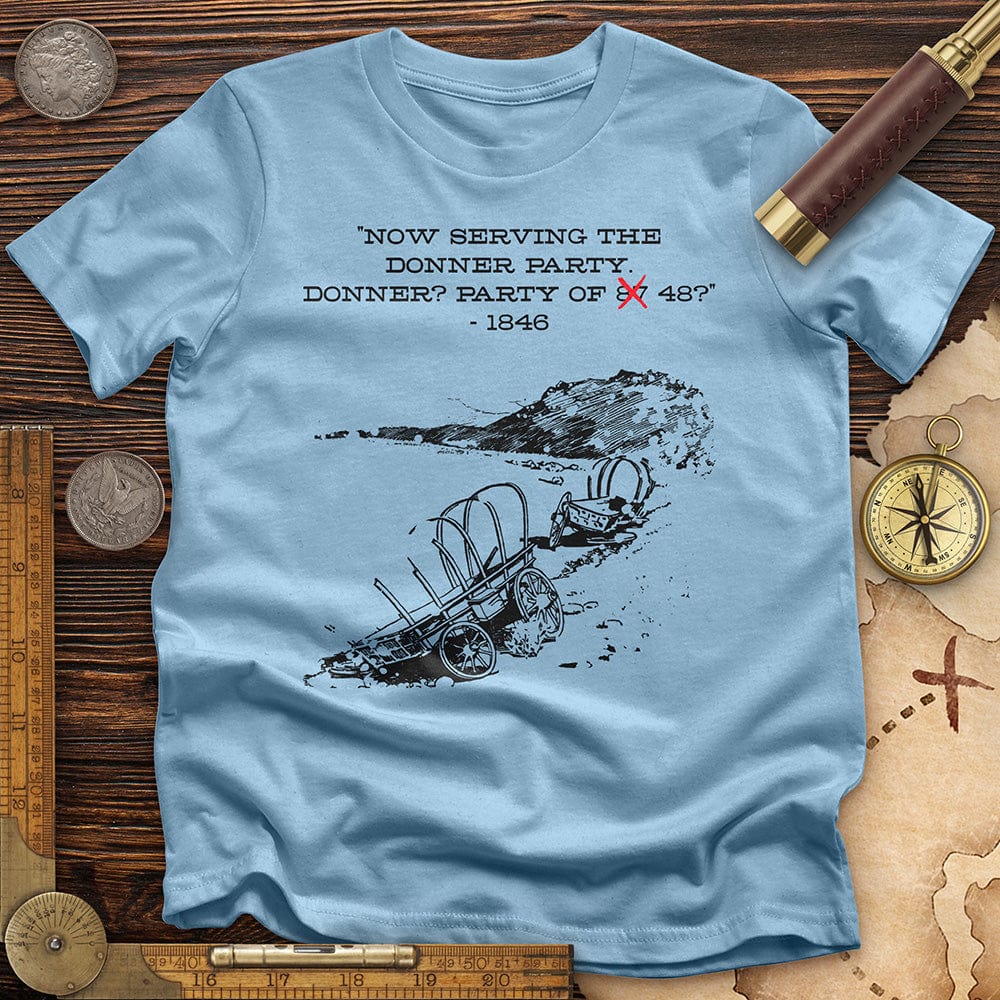 Donner Party T-Shirt Hoodie, Sweatshirt | CiraTrend.com (Image 5)