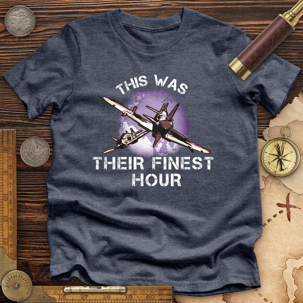 Finest Hour Premium Quality Tee Hoodie, Sweatshirt | CiraTrend.com (Image 1)