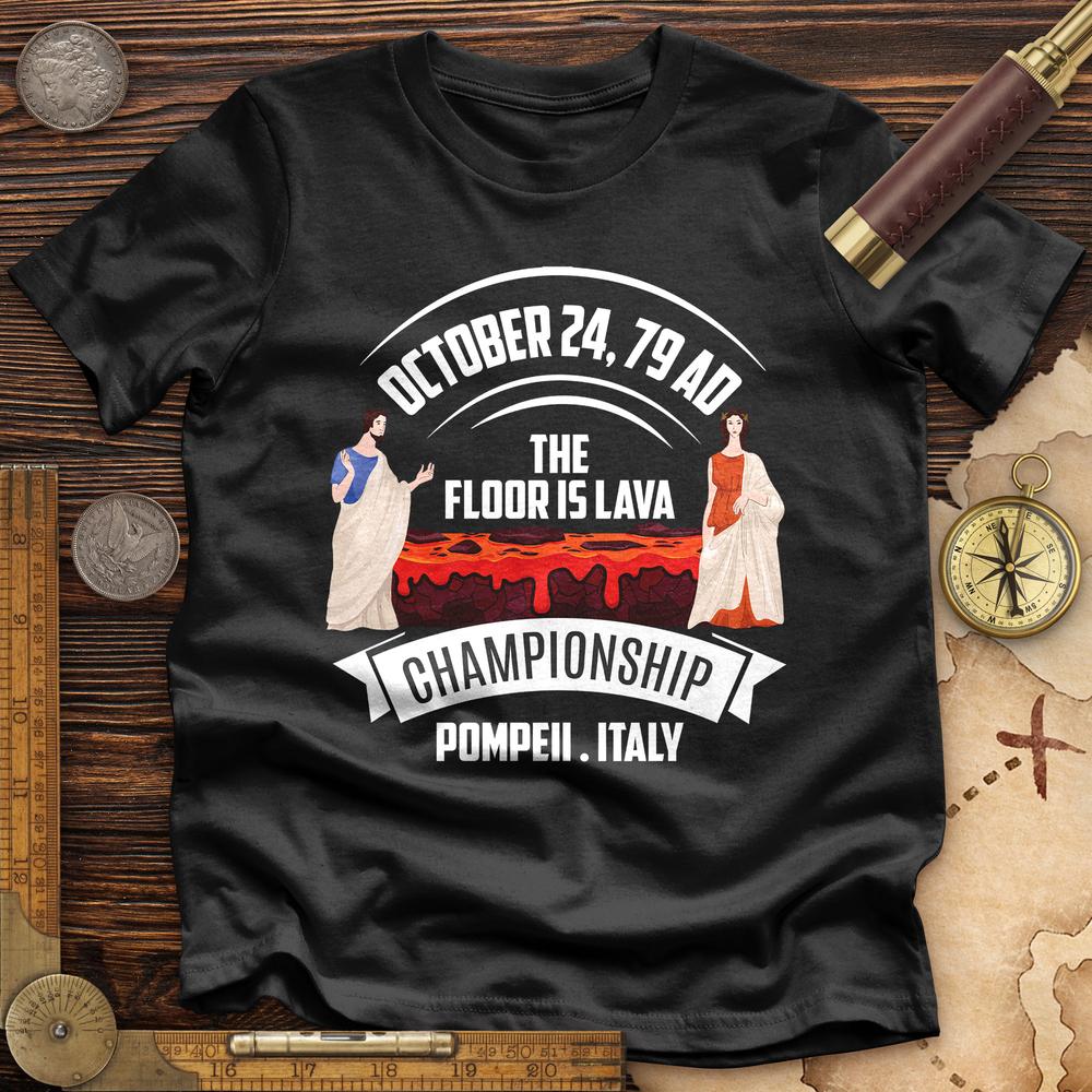 Floor Is Lava Premium Quality Tee Hoodie, Sweatshirt | CiraTrend.com (Image 1)