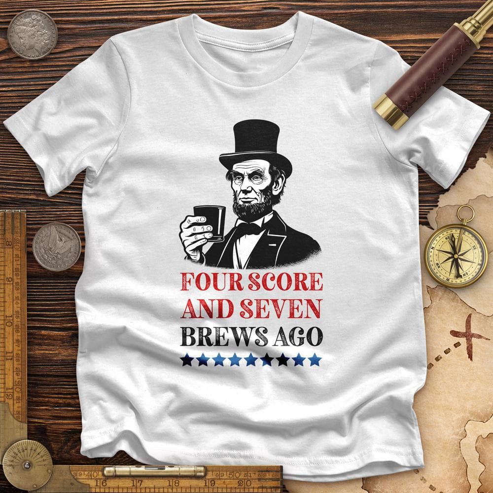 Four Score and Seven Brews Ago Premium Quality Tee Hoodie, Sweatshirt | CiraTrend.com (Image 2)