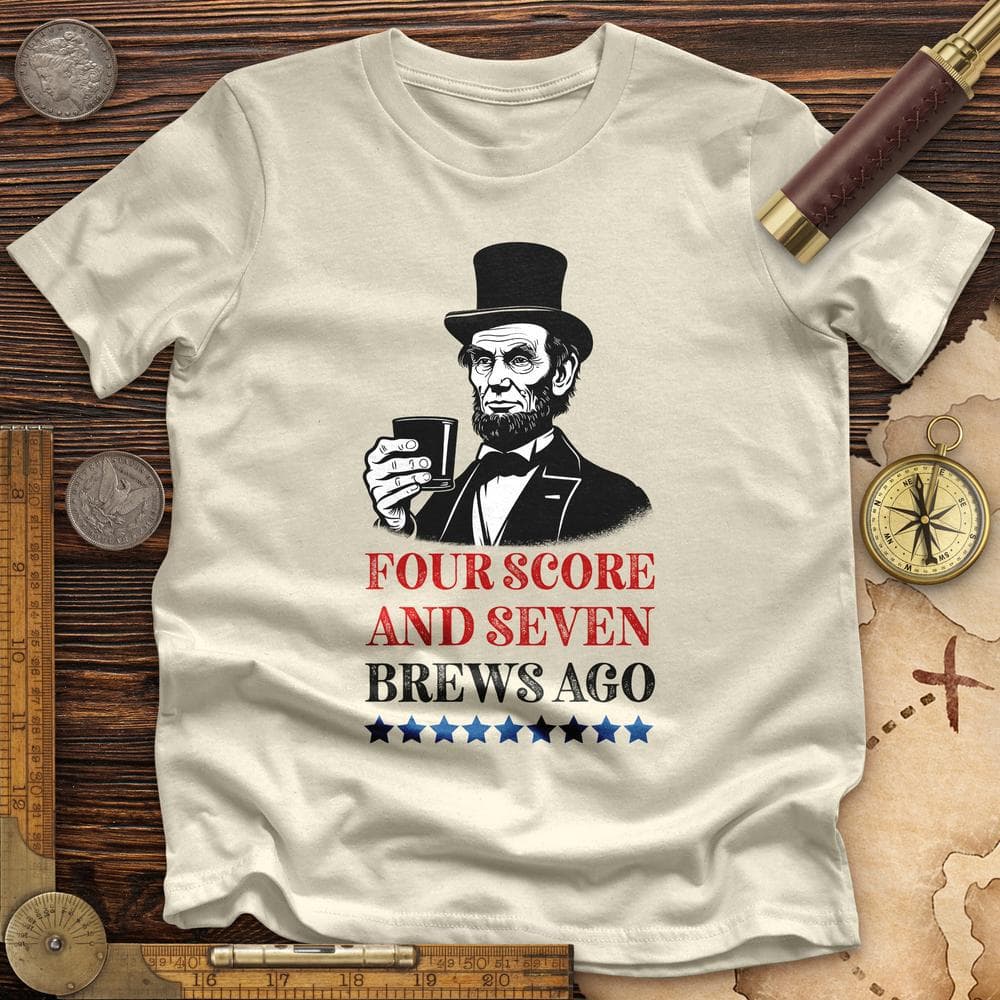 Four Score and Seven Brews Ago Premium Quality Tee Hoodie, Sweatshirt | CiraTrend.com (Image 5)