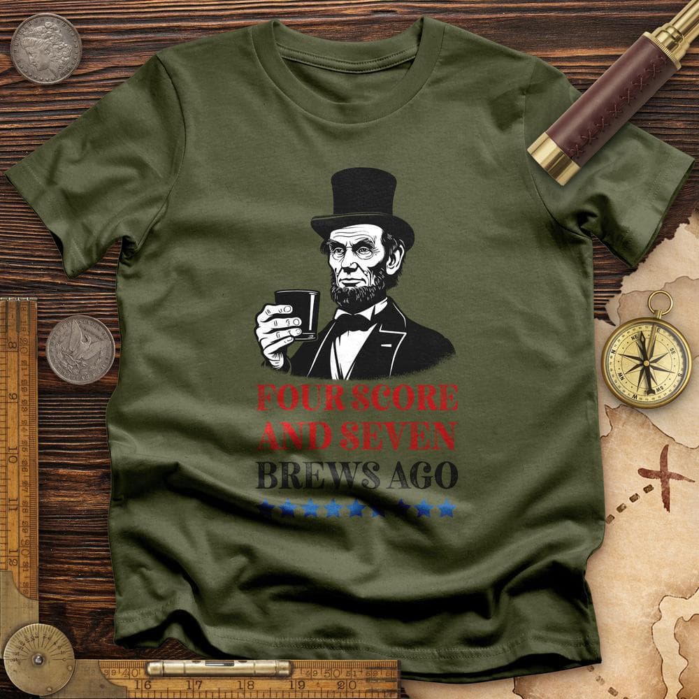 Four Score and Seven Brews Ago T-Shirt Hoodie, Sweatshirt | CiraTrend.com (Image 5)
