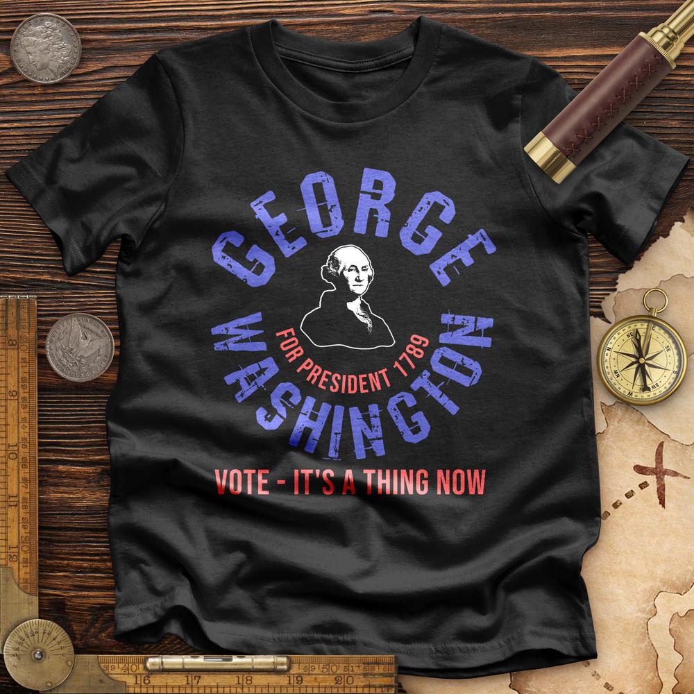 George Washington For President Premium Quality Tee Hoodie, Sweatshirt | CiraTrend.com (Image 3)