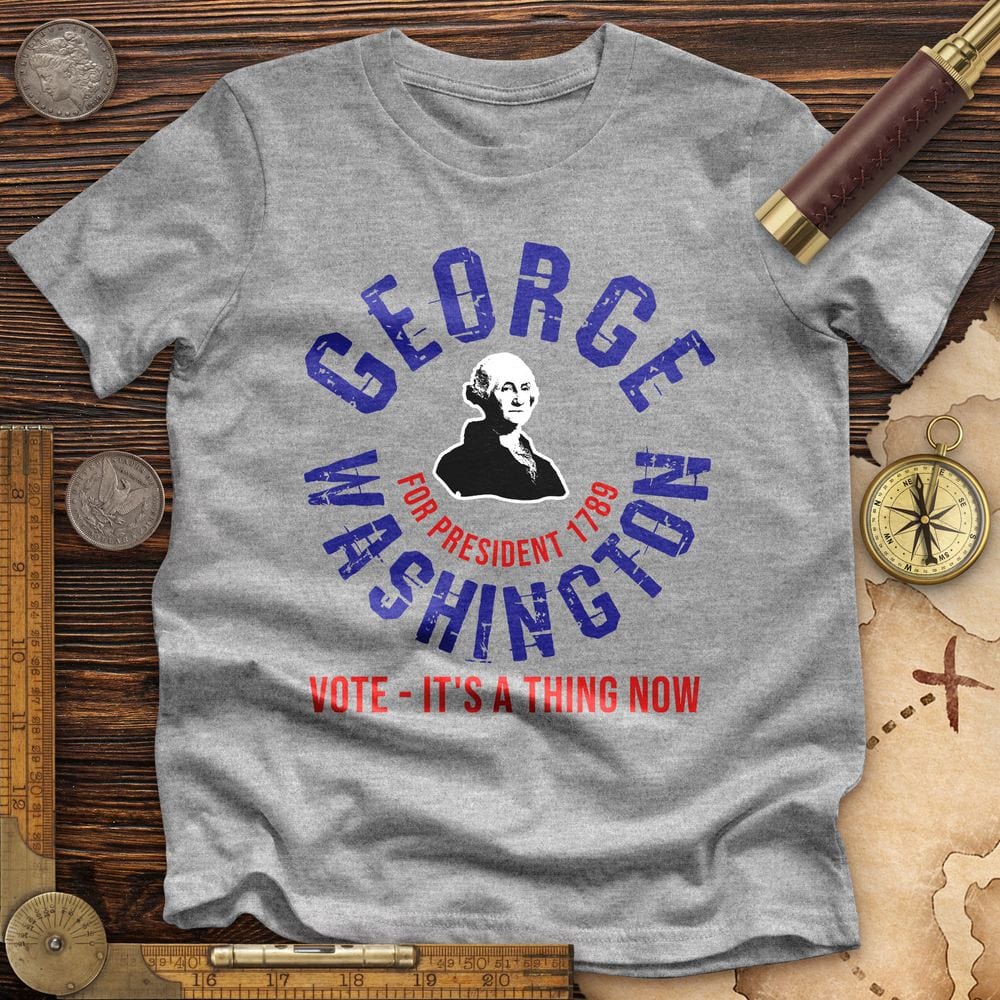 George Washington For President Premium Quality Tee Hoodie, Sweatshirt | CiraTrend.com (Image 2)