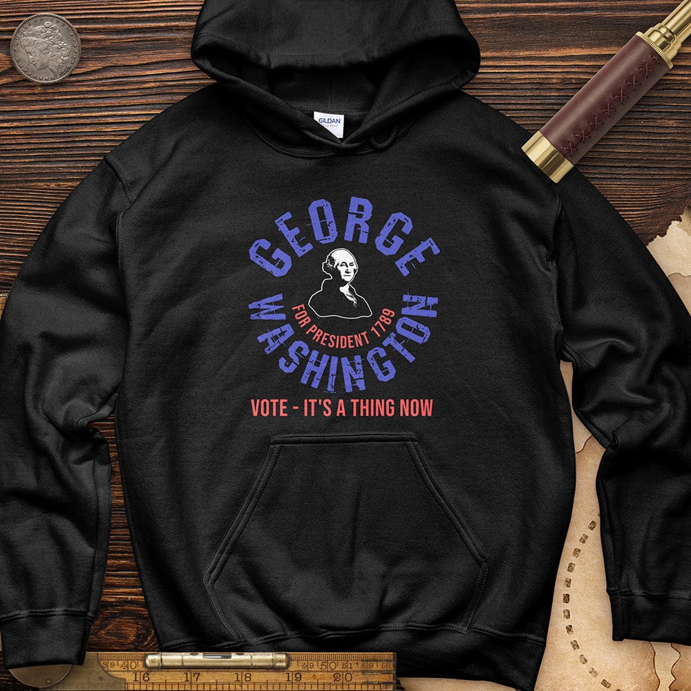 George Washington For President Hoodie T-Shirts, Sweatshirt | CiraTrend.com (Image 1)