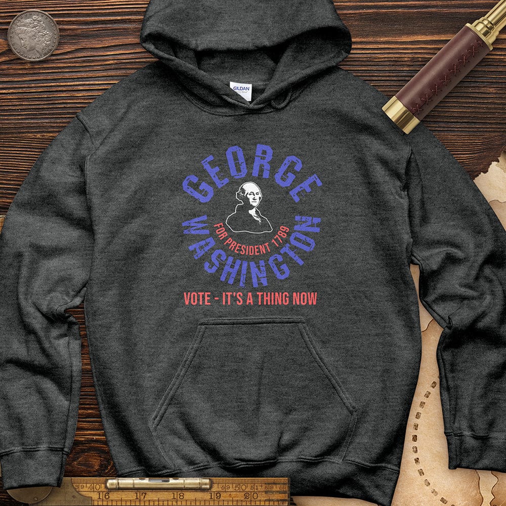 George Washington For President Hoodie T-Shirts, Sweatshirt | CiraTrend.com (Image 5)