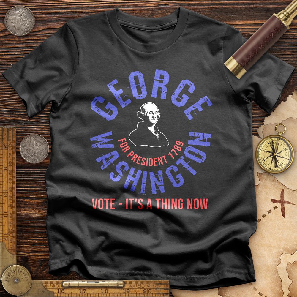 George Washington For President T-Shirt Hoodie, Sweatshirt | CiraTrend.com (Image 5)