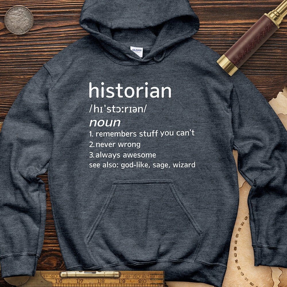 Historian Defined Hoodie T-Shirts, Sweatshirt | CiraTrend.com (Image 3)