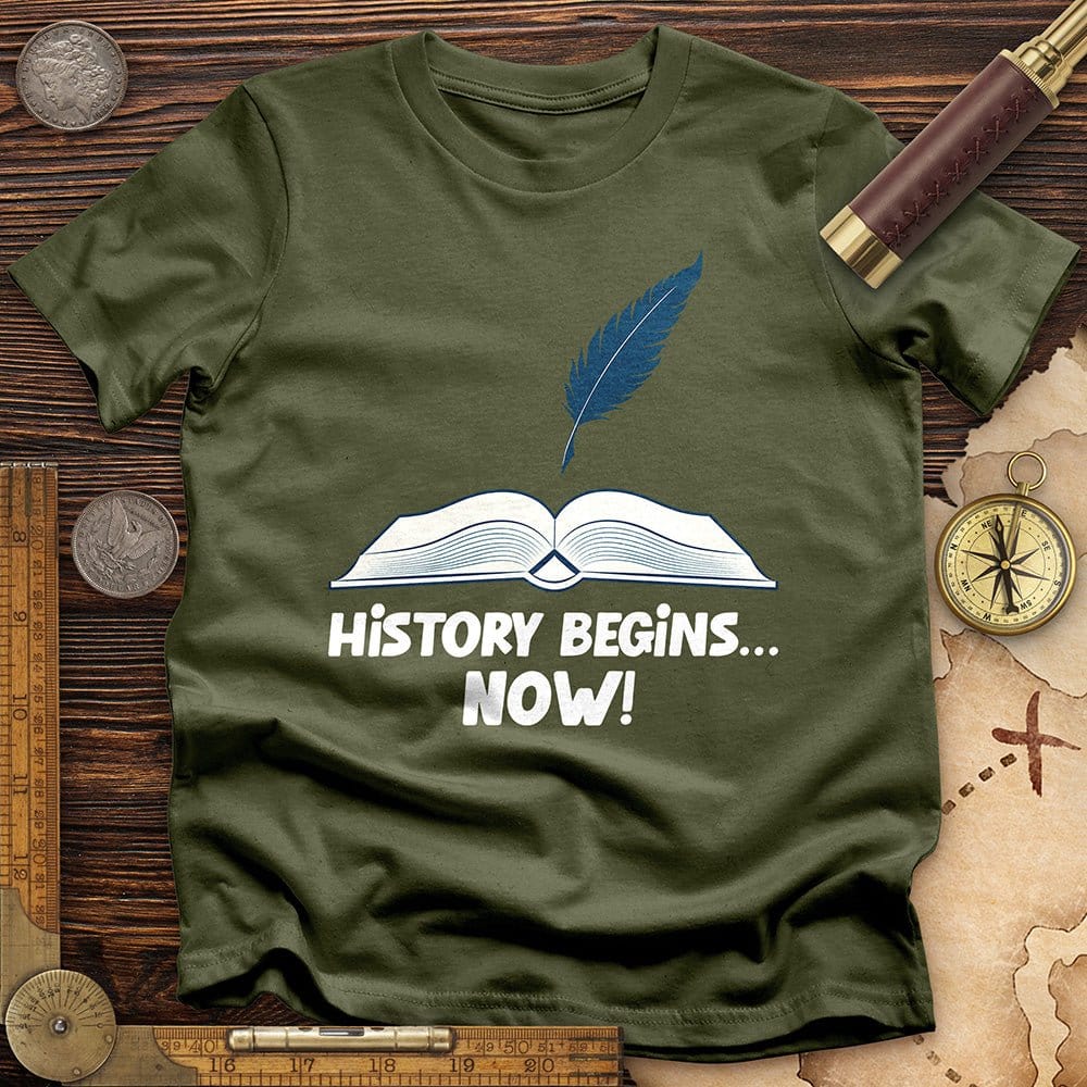 History Begins Now T-Shirt Hoodie, Sweatshirt | CiraTrend.com (Image 4)