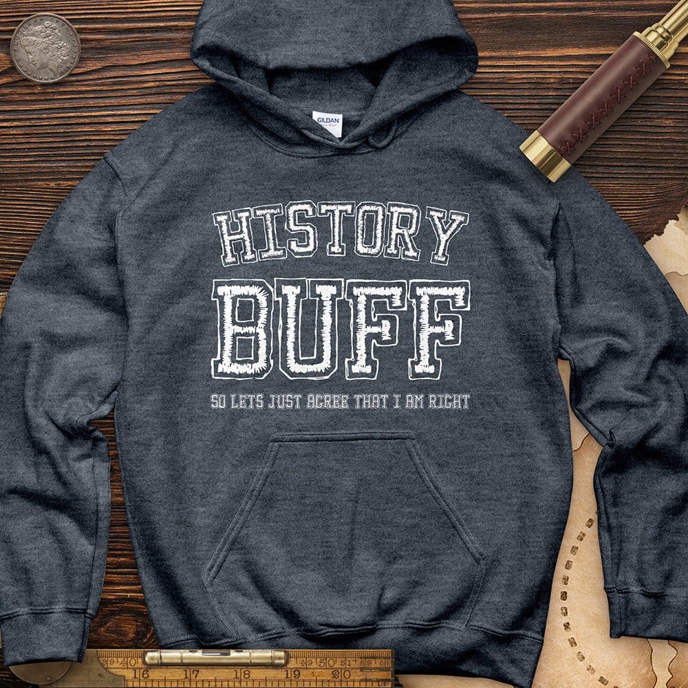 History Buff Hoodie T-Shirts, Sweatshirt | CiraTrend.com (Image 3)