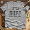 History Buff Premium Quality Tee Hoodie, Sweatshirt | CiraTrend.com (Image 1)