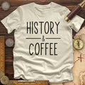 History & Coffee Premium Quality Tee Hoodie, Sweatshirt | CiraTrend.com (Image 1)