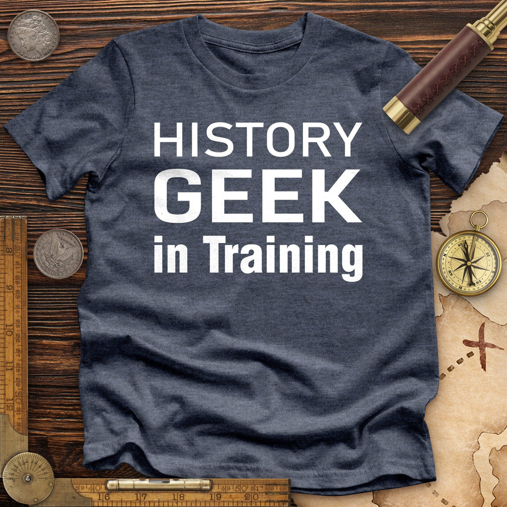 History Geek In Training Premium Quality Tee Hoodie, Sweatshirt | CiraTrend.com (Image 5)