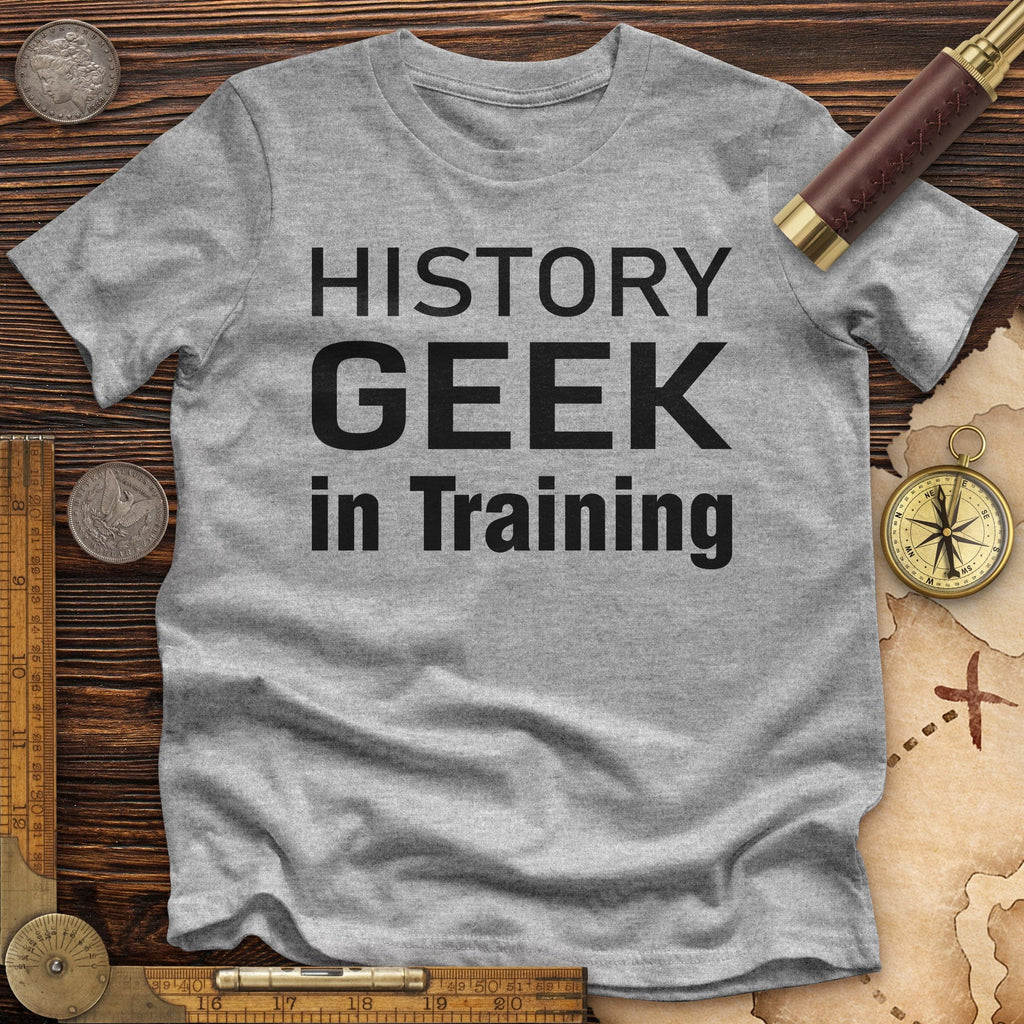 History Geek In Training Premium Quality Tee Hoodie, Sweatshirt | CiraTrend.com (Image 2)