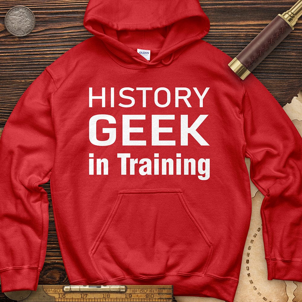 History Geek In Training Hoodie T-Shirts, Sweatshirt | CiraTrend.com (Image 1)
