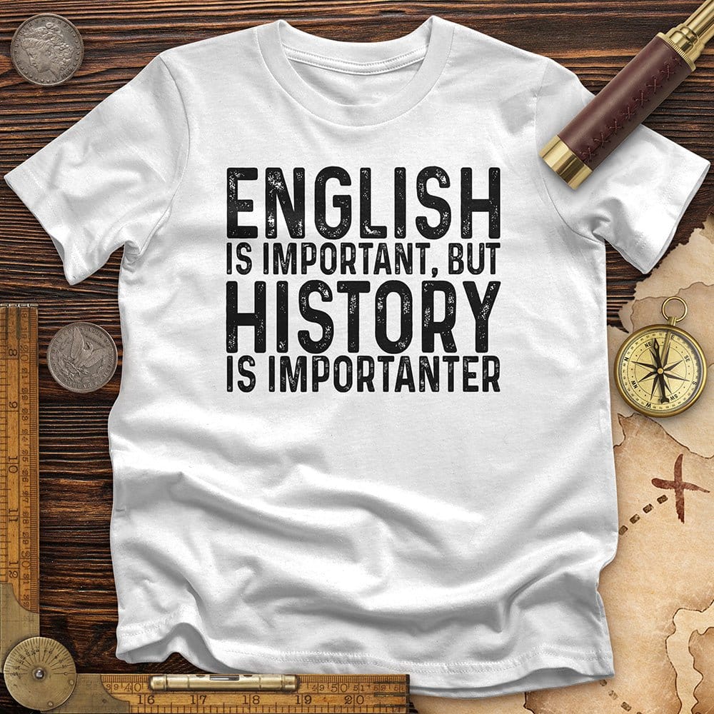 History Is Importanter T-Shirt Hoodie, Sweatshirt | CiraTrend.com (Image 3)