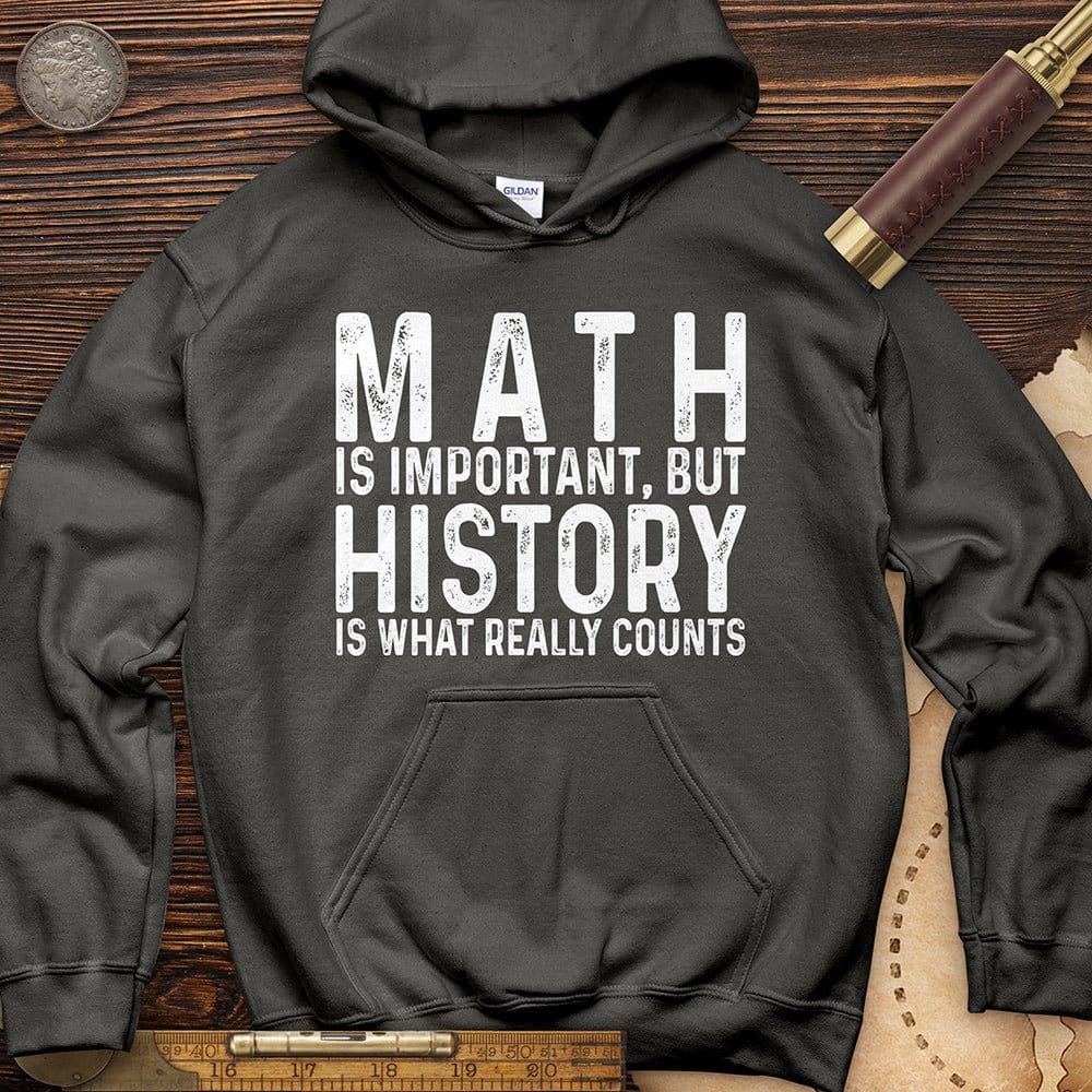 History Is What Really Counts Hoodie T-Shirts, Sweatshirt | CiraTrend.com (Image 2)